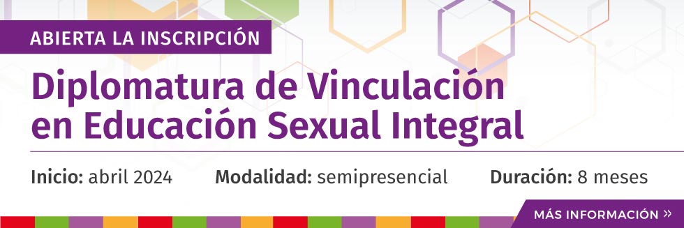 Abierta la inscripción a la Diplomatura de Vinculación en Educación Sexual Integral